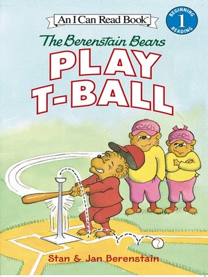 cover image of The Berenstain Bears Play T-Ball